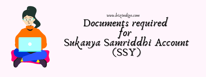 documents required for sukanya samriddhi accounts