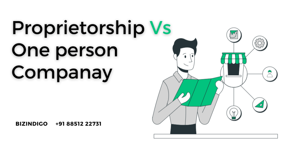 Sole Proprietorship Vs One Person Company