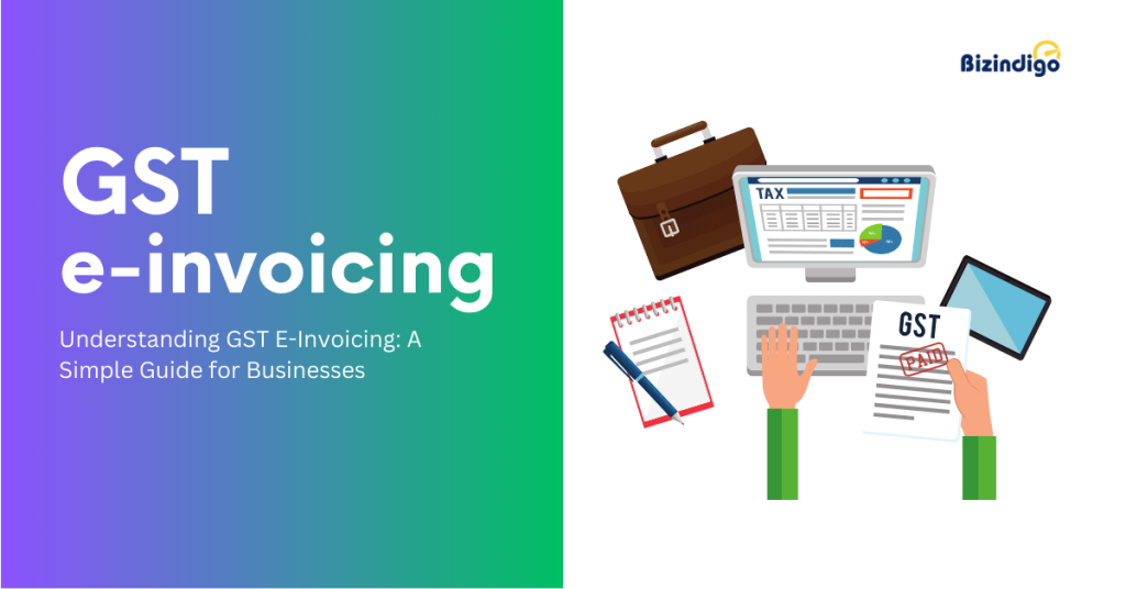 GST e-invoicing Complete Guide